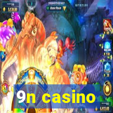 9n casino