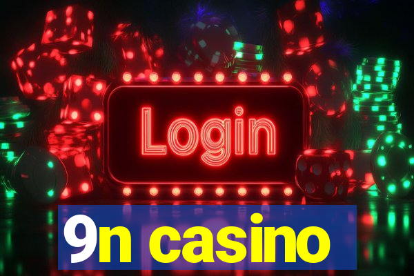 9n casino