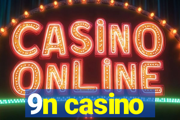 9n casino