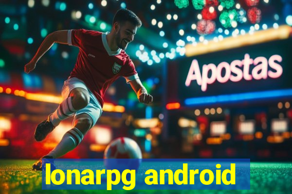 lonarpg android