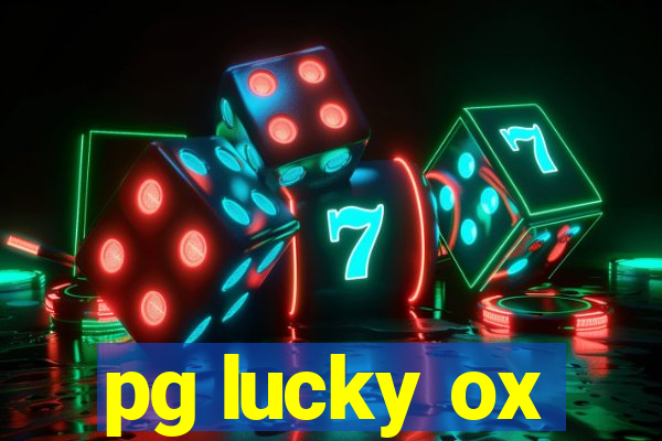 pg lucky ox