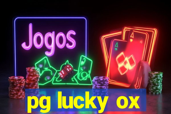 pg lucky ox