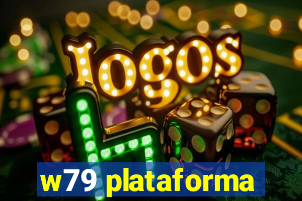 w79 plataforma