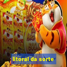 litoral da sorte