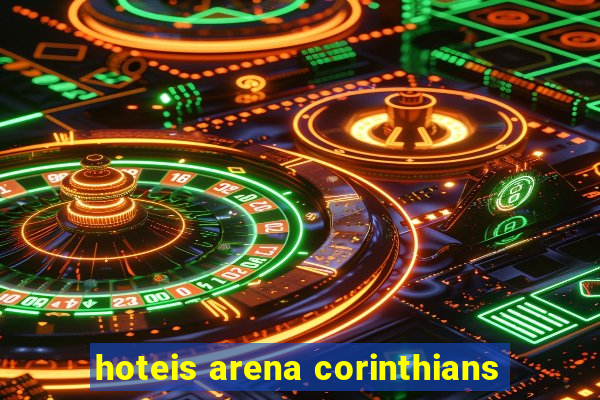 hoteis arena corinthians