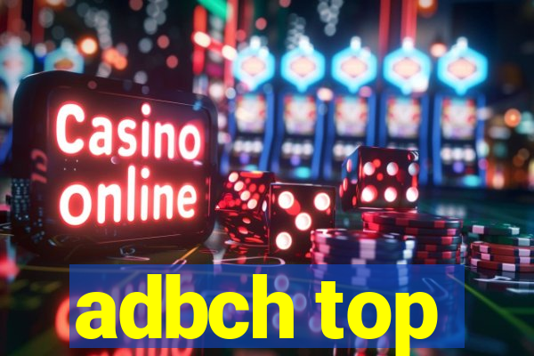 adbch top