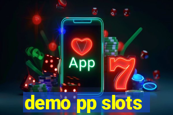 demo pp slots