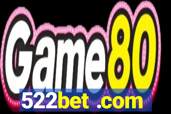 522bet .com