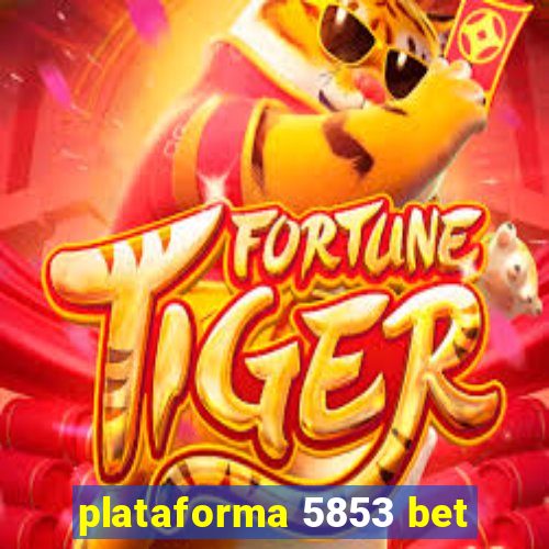 plataforma 5853 bet