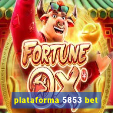 plataforma 5853 bet