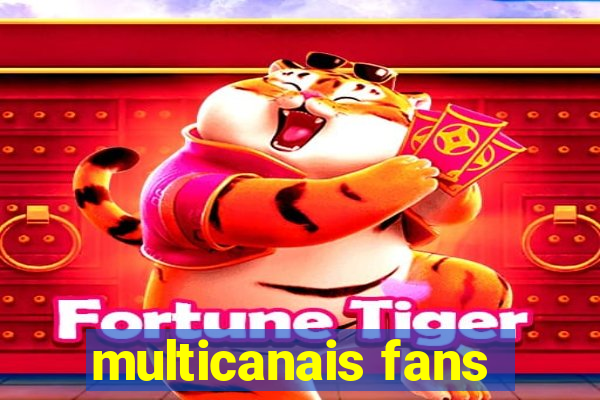 multicanais fans