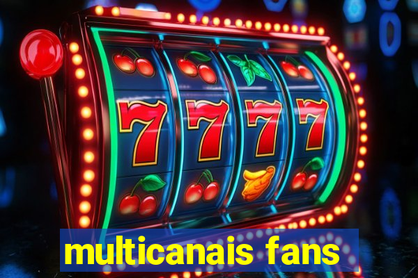 multicanais fans