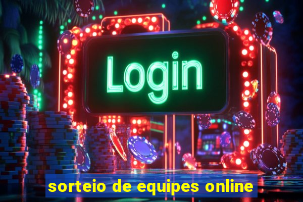 sorteio de equipes online