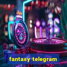 fantasy telegram