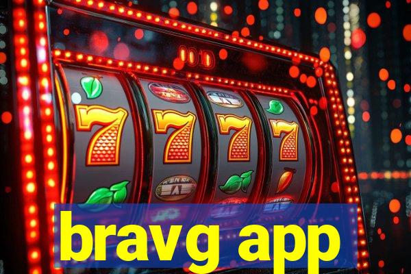 bravg app