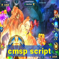 cmsp script