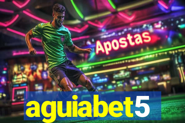 aguiabet5