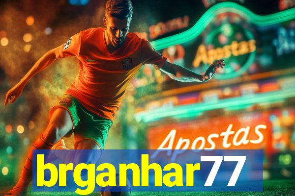 brganhar77