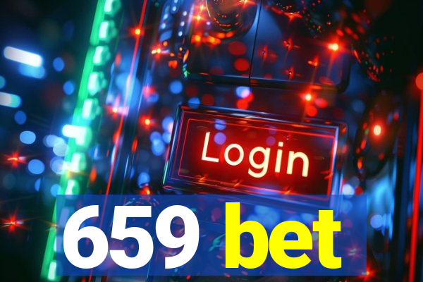 659 bet