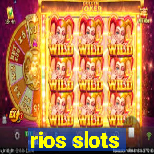 rios slots