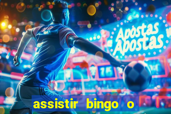 assistir bingo o rei das manhas filme completo dublado