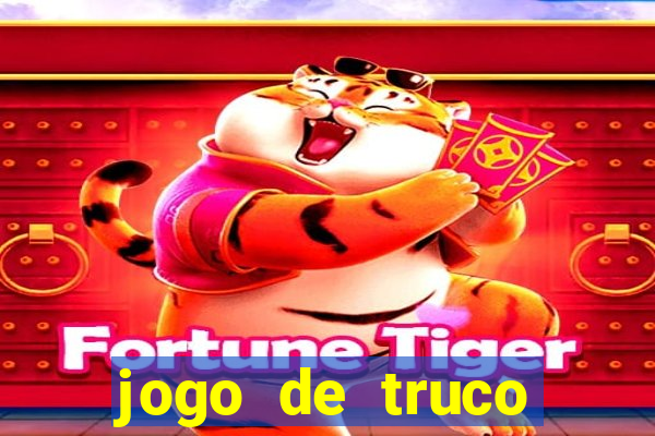 jogo de truco grátis 360