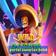 portal zacarias bebê