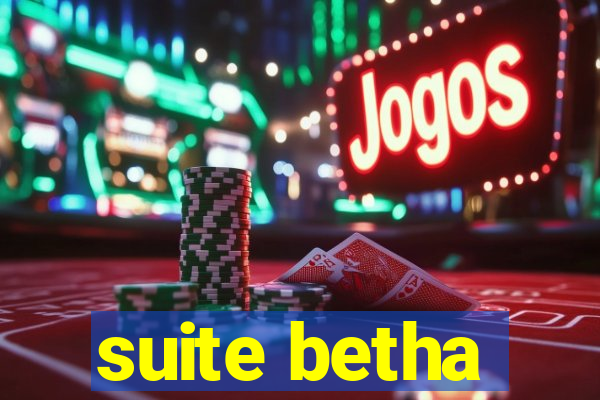 suite betha