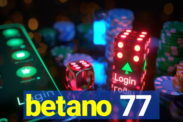 betano 77