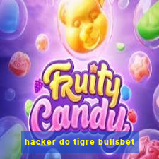 hacker do tigre bullsbet