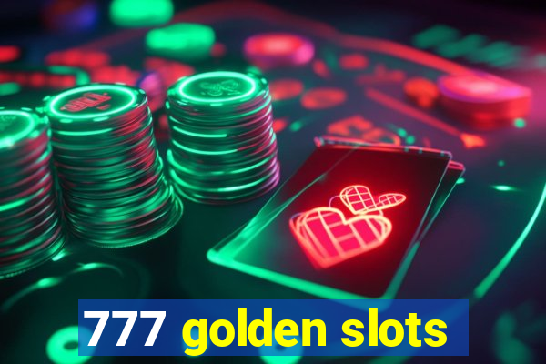 777 golden slots