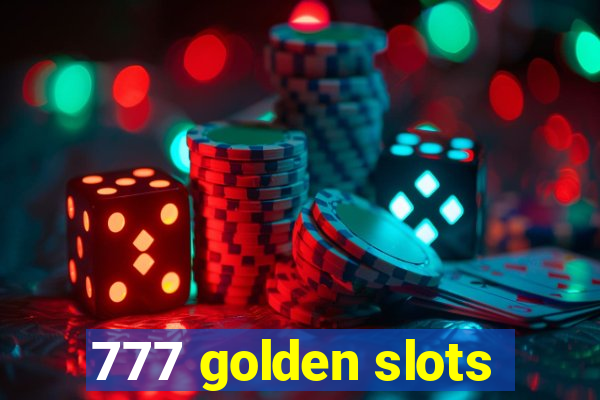 777 golden slots