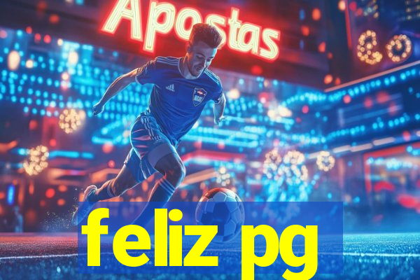 feliz pg