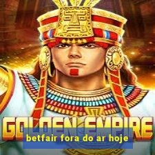 betfair fora do ar hoje