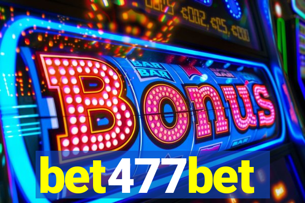 bet477bet