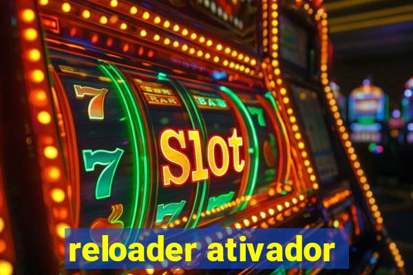 reloader ativador