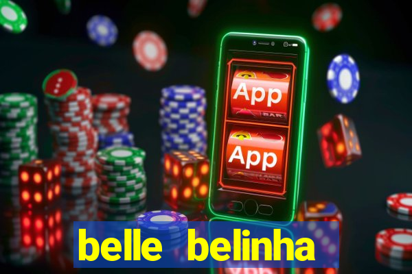 belle belinha privacy nude