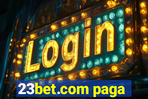 23bet.com paga