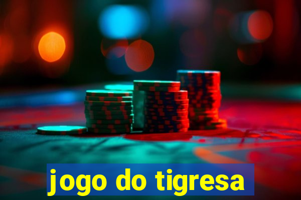 jogo do tigresa