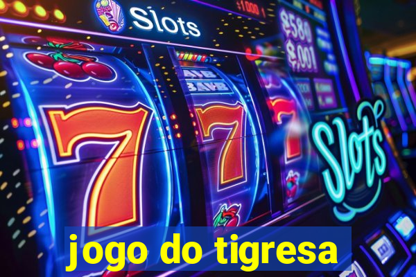 jogo do tigresa