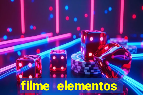 filme elementos completo dublado drive