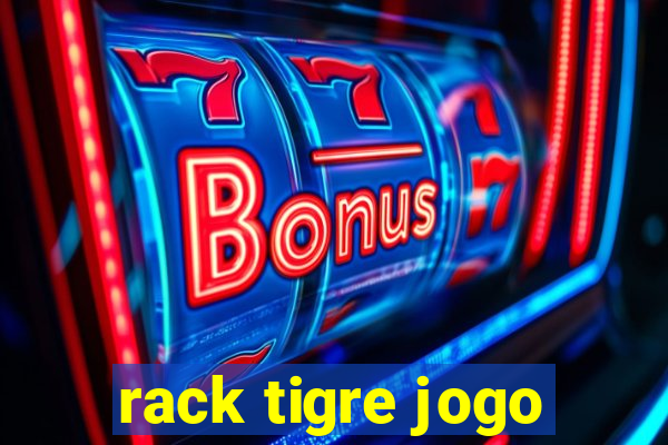 rack tigre jogo