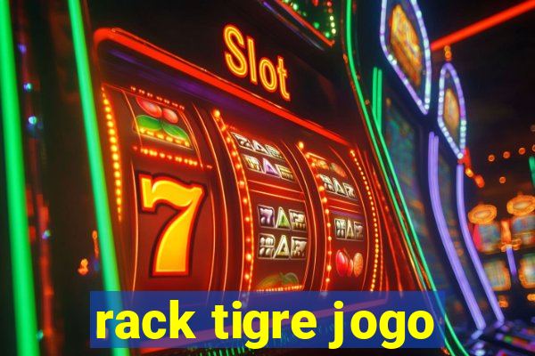 rack tigre jogo