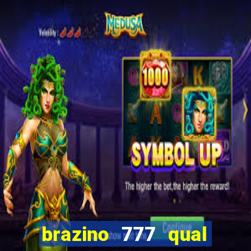 brazino 777 qual melhor jogo