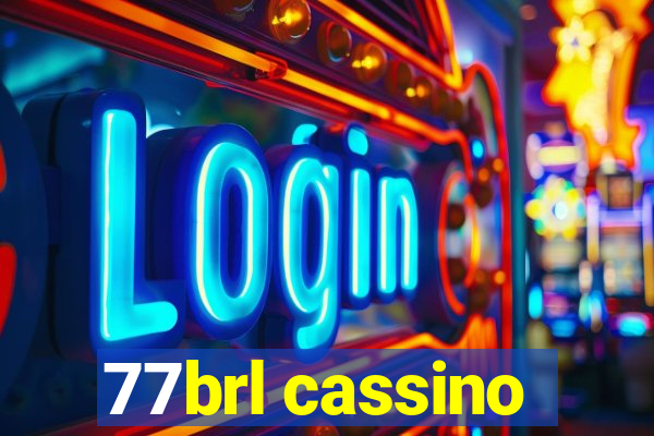 77brl cassino