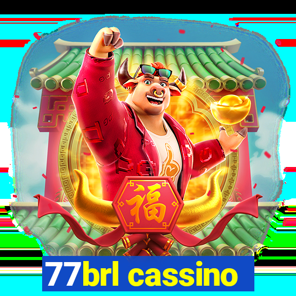 77brl cassino