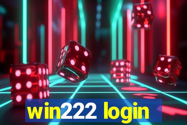 win222 login