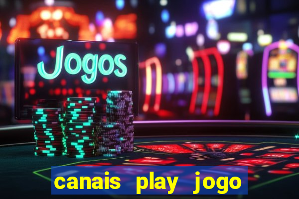 canais play jogo do bahia