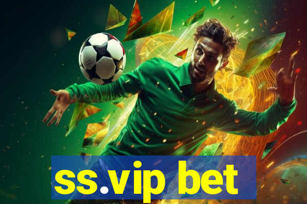 ss.vip bet