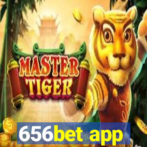 656bet app